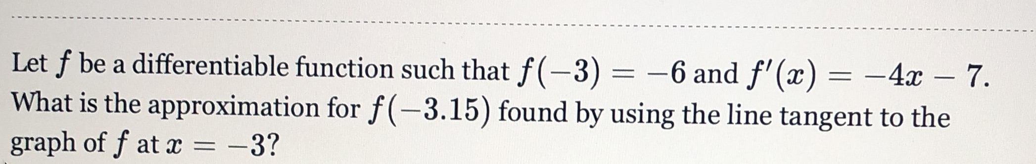  Let f be a differentiable function such that f (-3) =