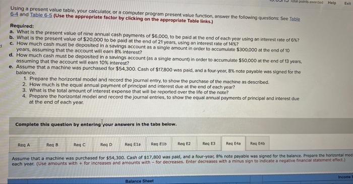  10 Fortal points anded Help Esit Using a present value table,