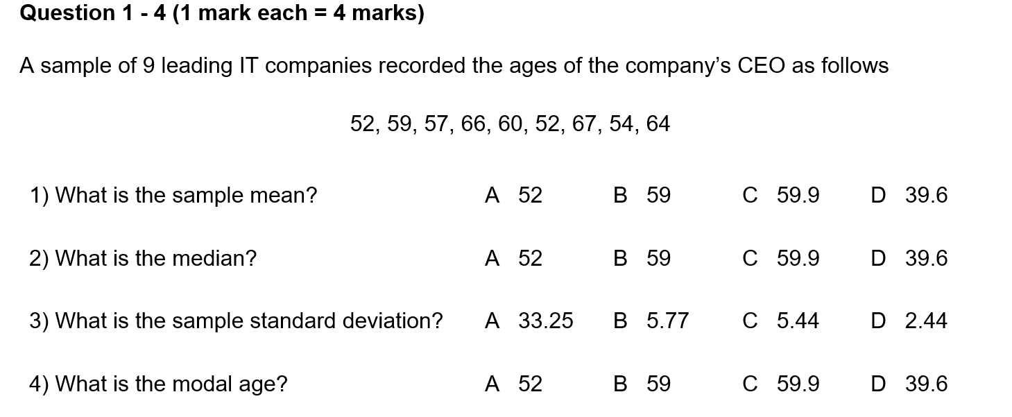 Question 1 - 4 (1 mark each = 4 marks) A
