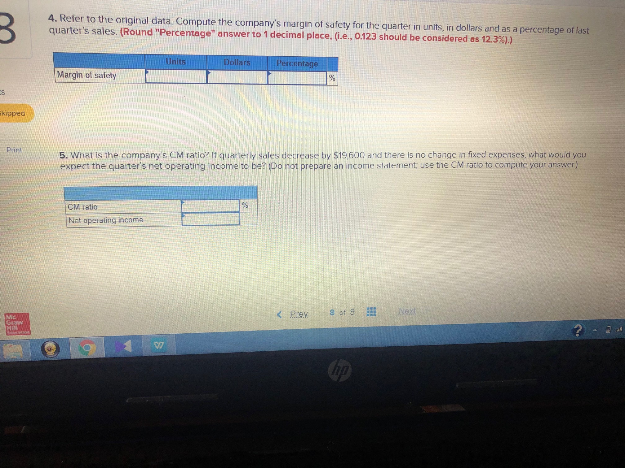 income statement at sales level of 7,000 units for last quarter follows: