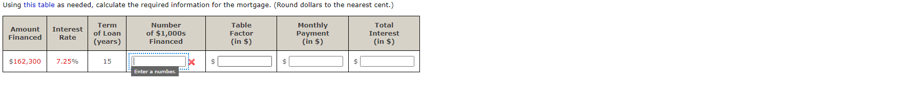 Using this table as needed, calculate the required infnrmation for me