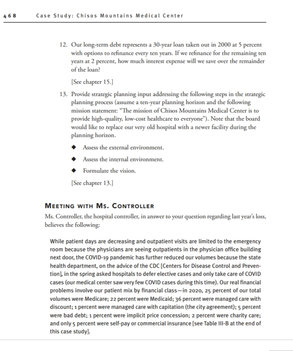 24-hour emergency facility. You will be reporting to Mr. Chief, the CEO.