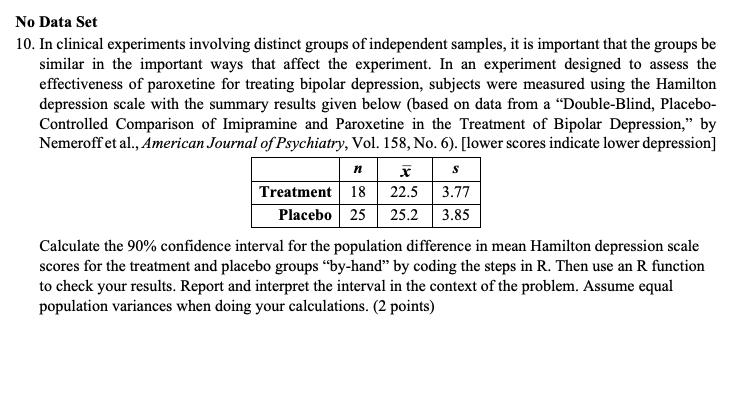  No Data Set ill In clinical experiments involving distinct groups of