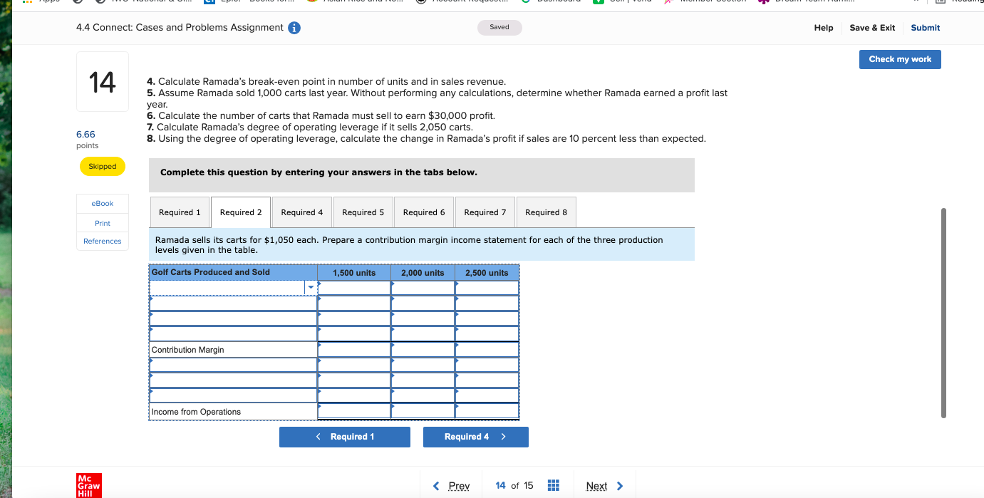 Saved Help Save & Exit Submit Check my work 14 4. Calculate