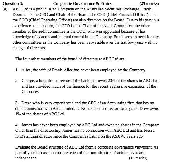 Question 3: Corporate Governance & Ethics (25 marks) (a) ABC Ltd
