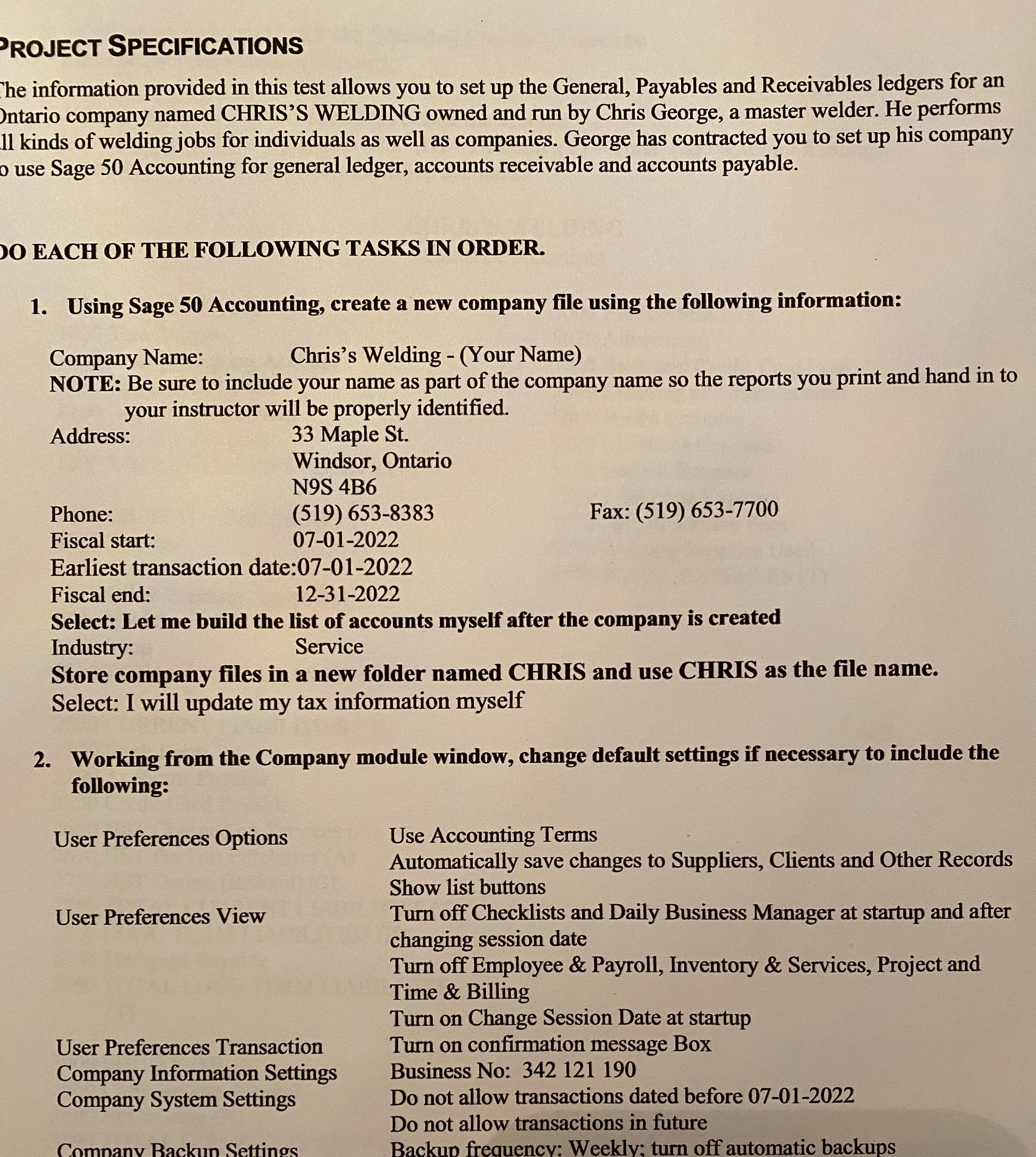 Computerized Accounting with Sage 50 Level 1 CAA4 PROJECT SPECIFICATIONS The information