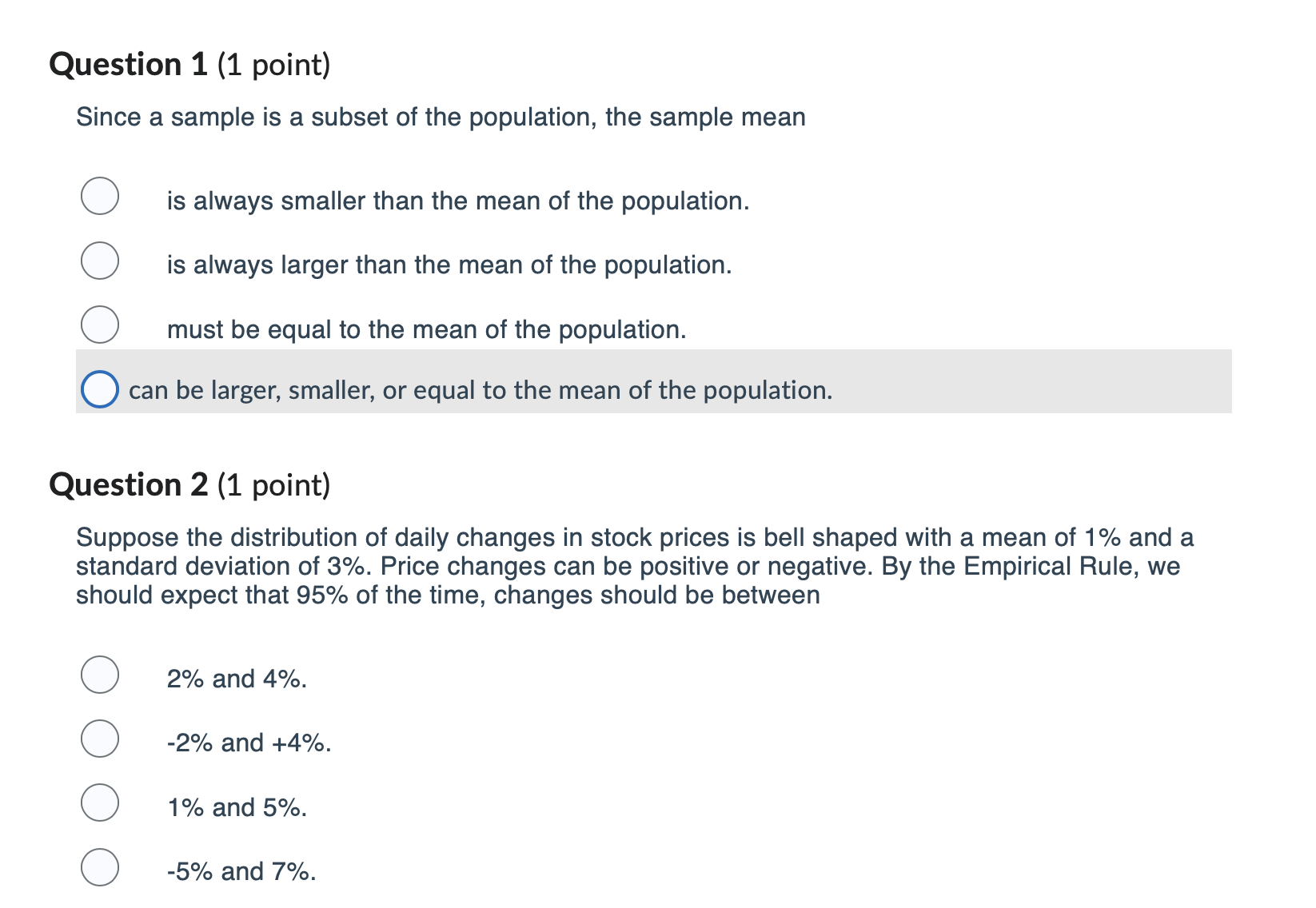  Question 1 (1 point) Since a sample is a subset of