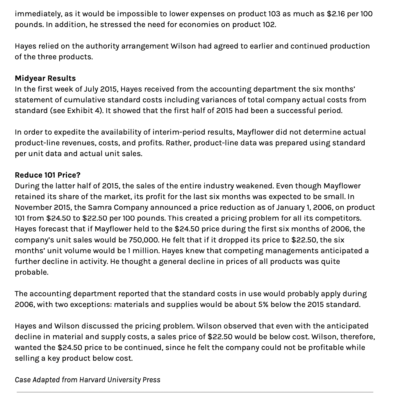 your overall appraisal of the company's cost system and its use in