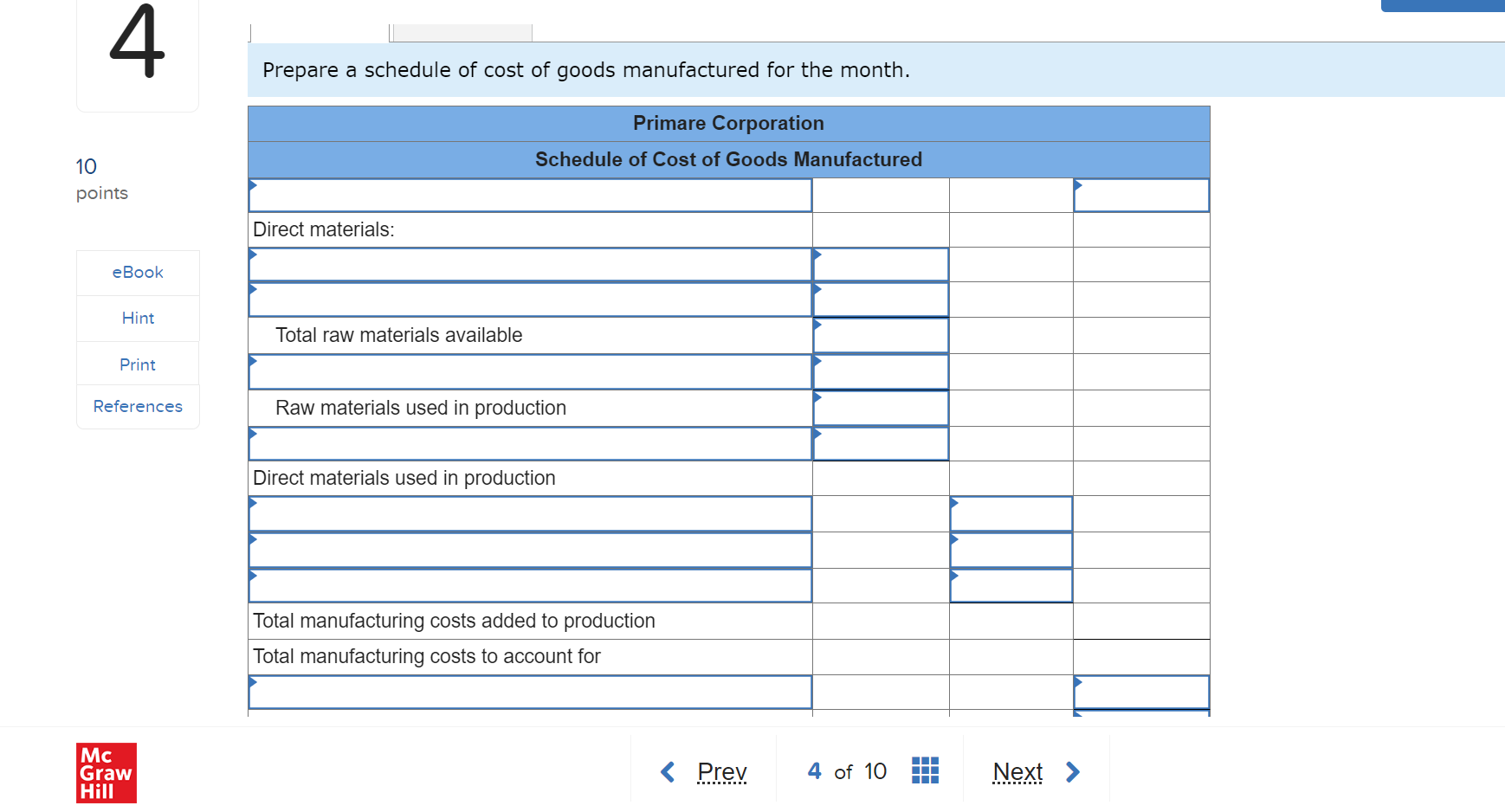 Cost of Goods Manufactured and Cost of Goods Sold [LO3-3] Primare Corporation