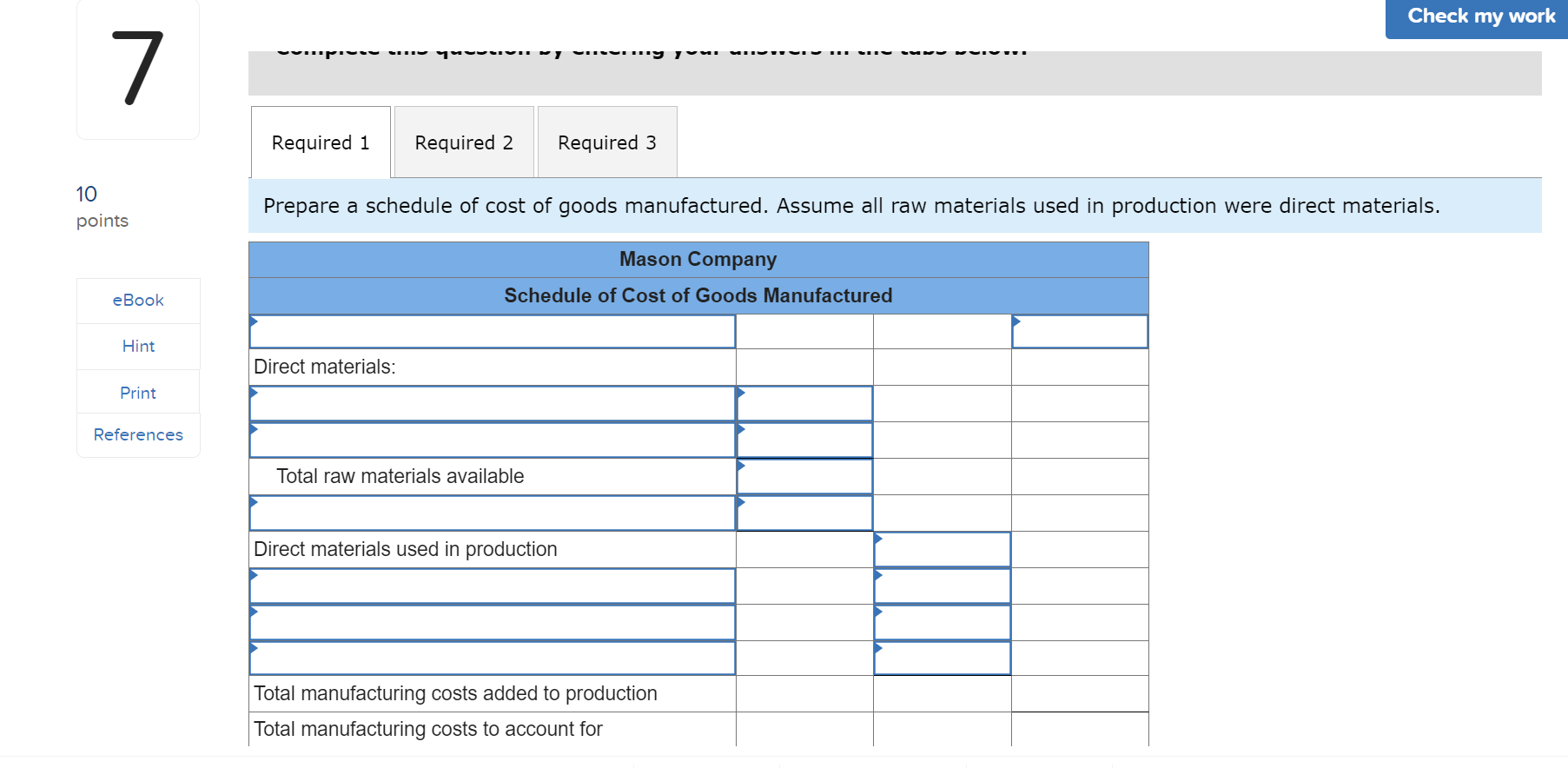 to work in process Underapplied overhead Inventories Beginning Ending Raw materials $