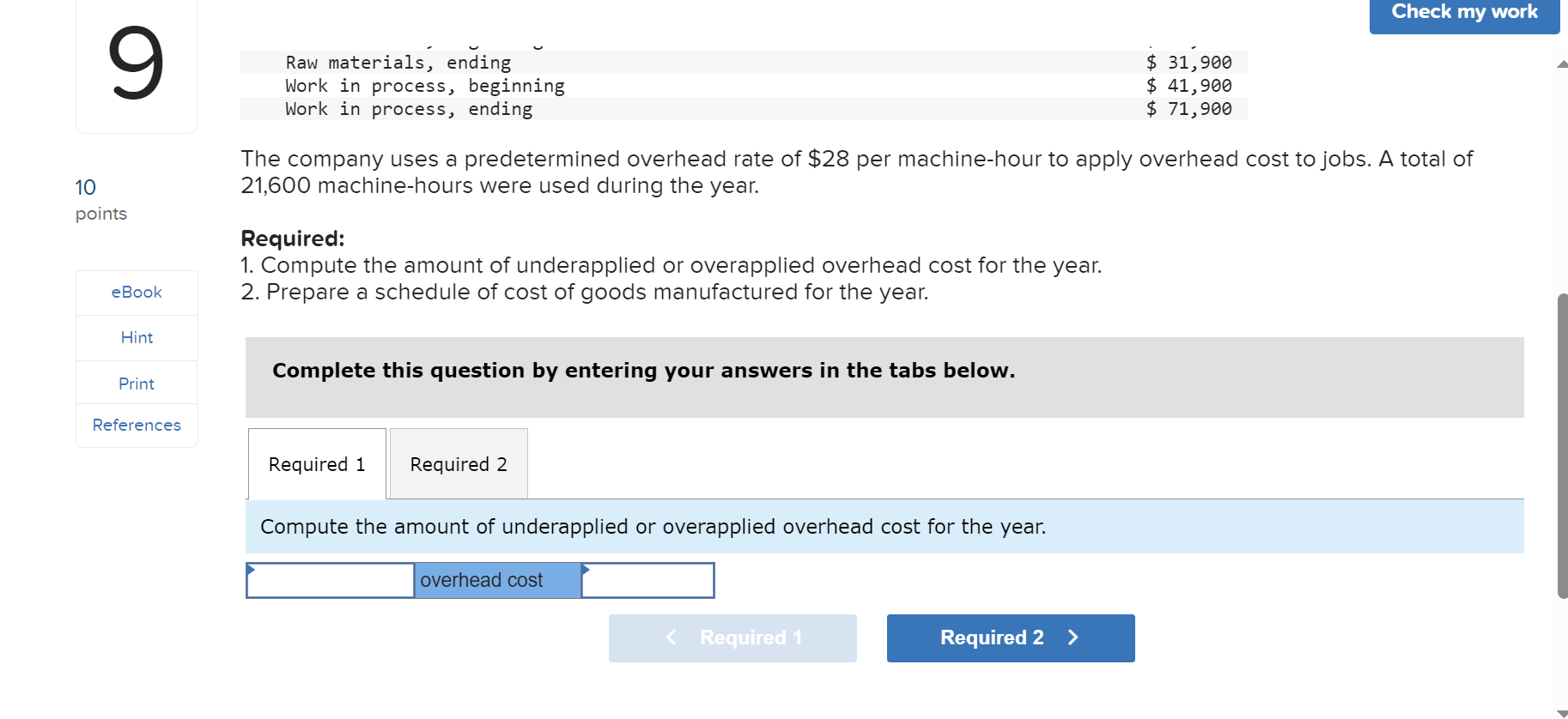 87,669 $ 4,999 2. Prepare a schedule of cost of goods sold