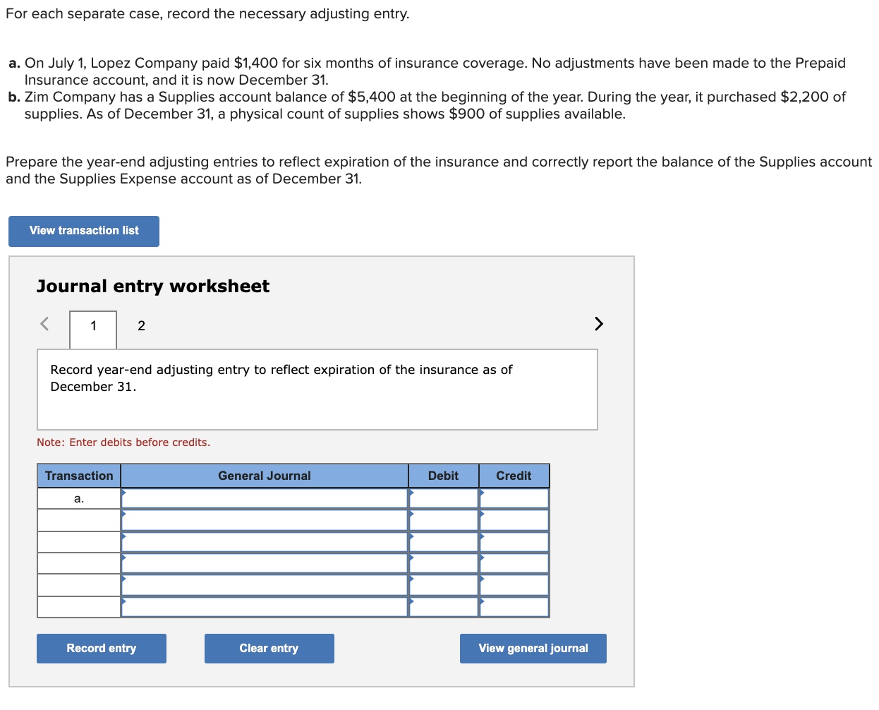  For each separate case, record the necessary adjusting entry. a. On