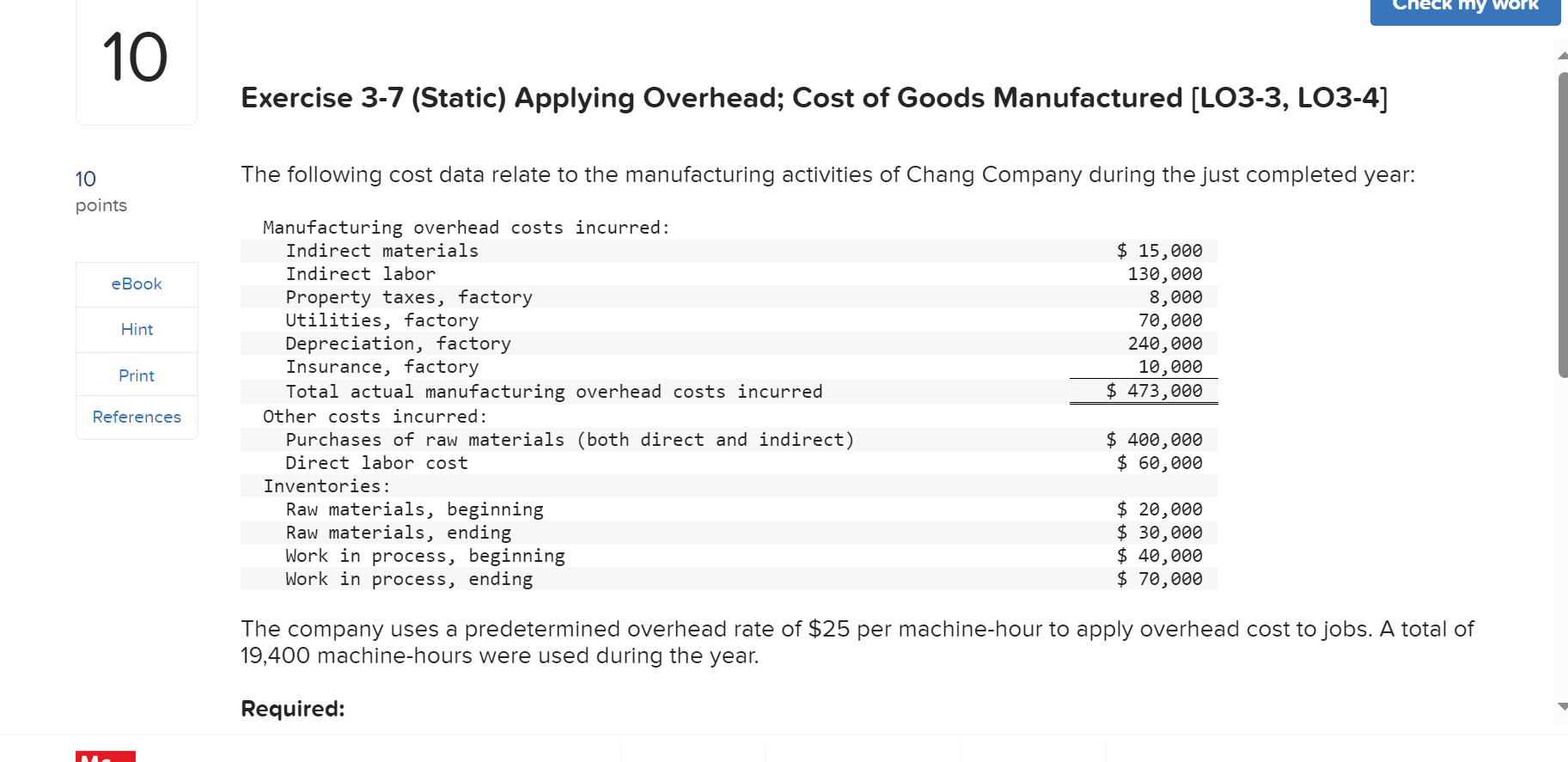 Cost of Goods Sold. Complete this question by entering your answers in