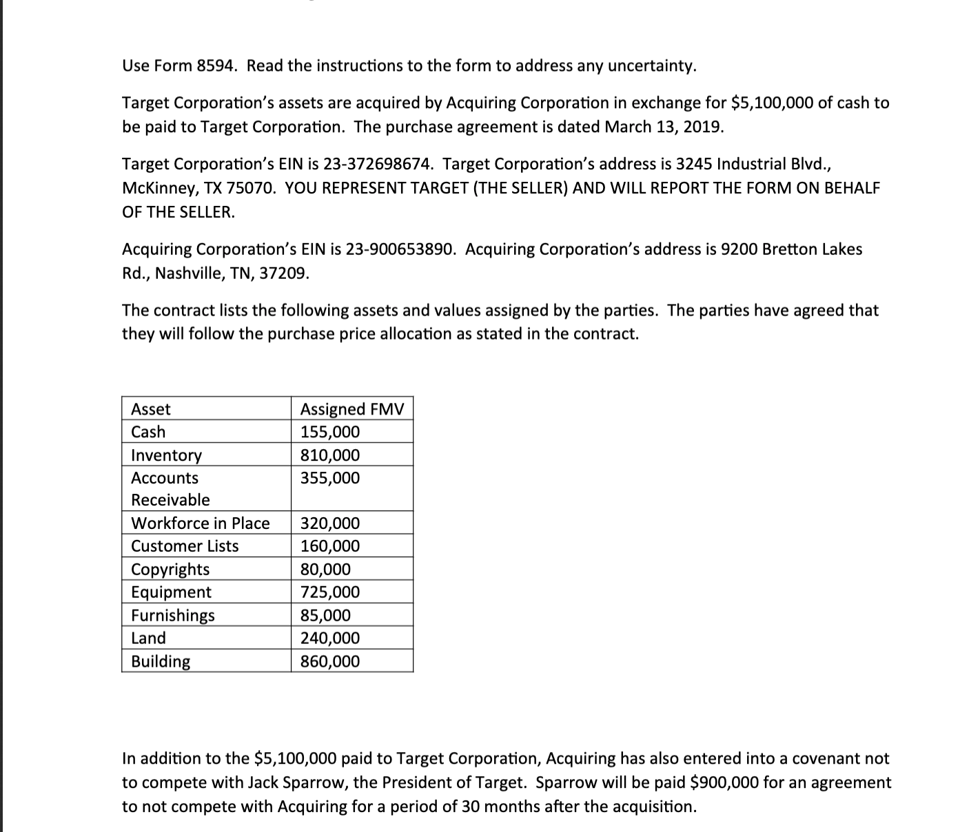 If you can show work and answer please. Use Form 8594. Read