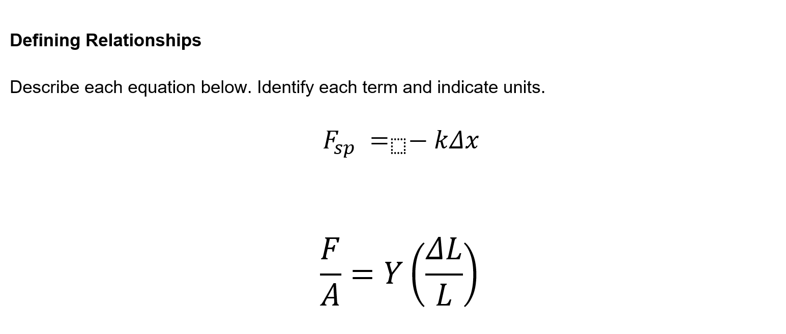 Defining Relationships Describe each equation below. Identify each term and indicate units.