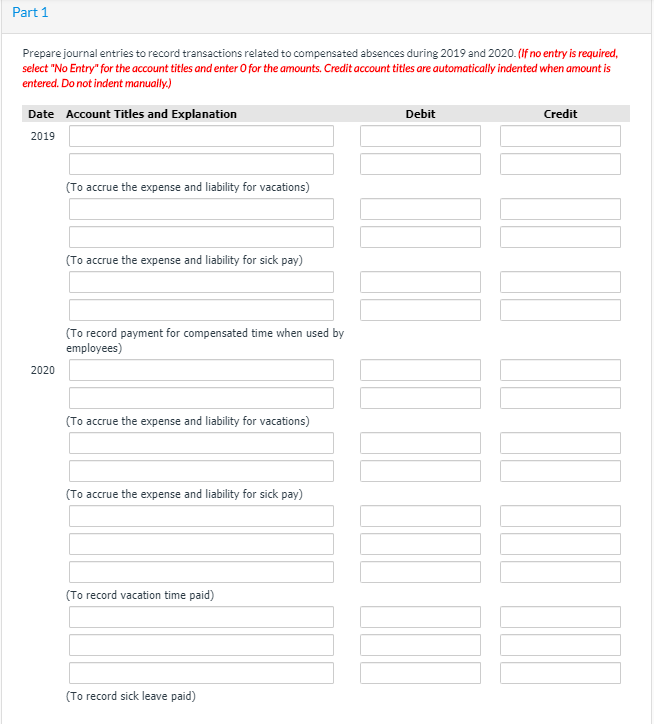 Part 1 Prepare journal entries to record transactions related to compensated absences