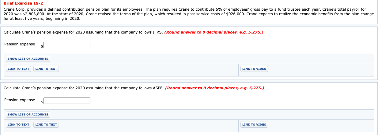 no idea with this Brief Exercise 19-2 Crane Corp. provides a defined