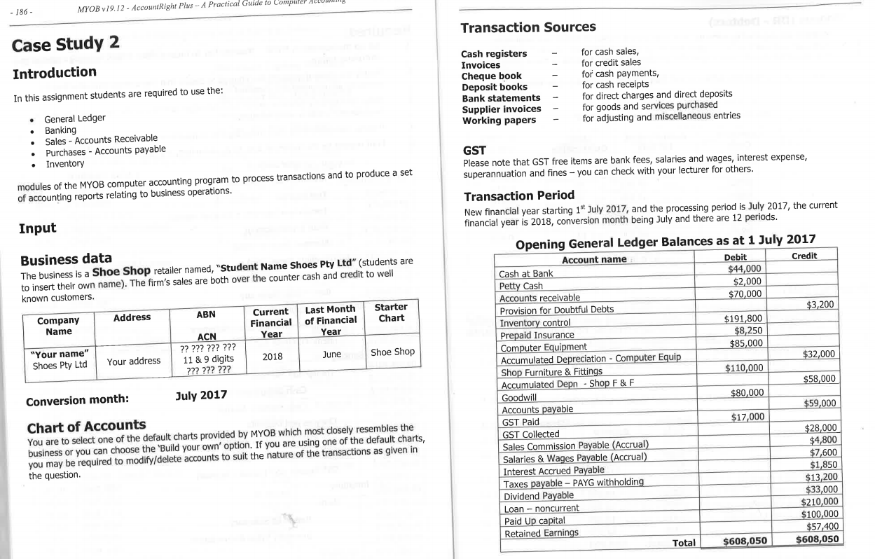 Using MYOB software to do the assignment in the pic attached, I'm