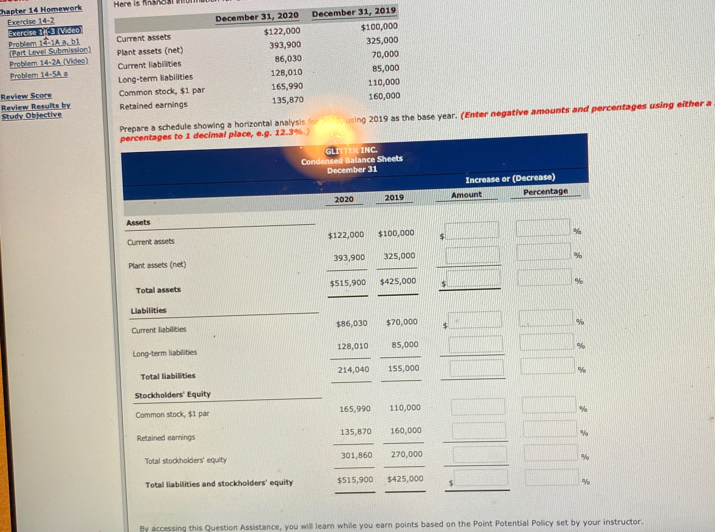 Exercise 14-3 answers needed please hapter 14 Homework Here is financ Exercise