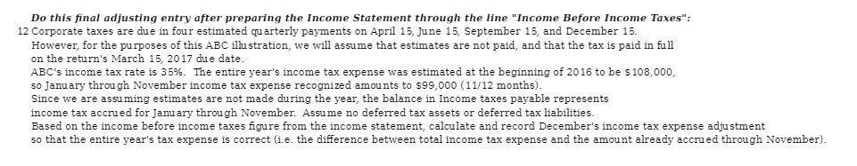  Do this final adjusting entry after preparing the Income Statement through