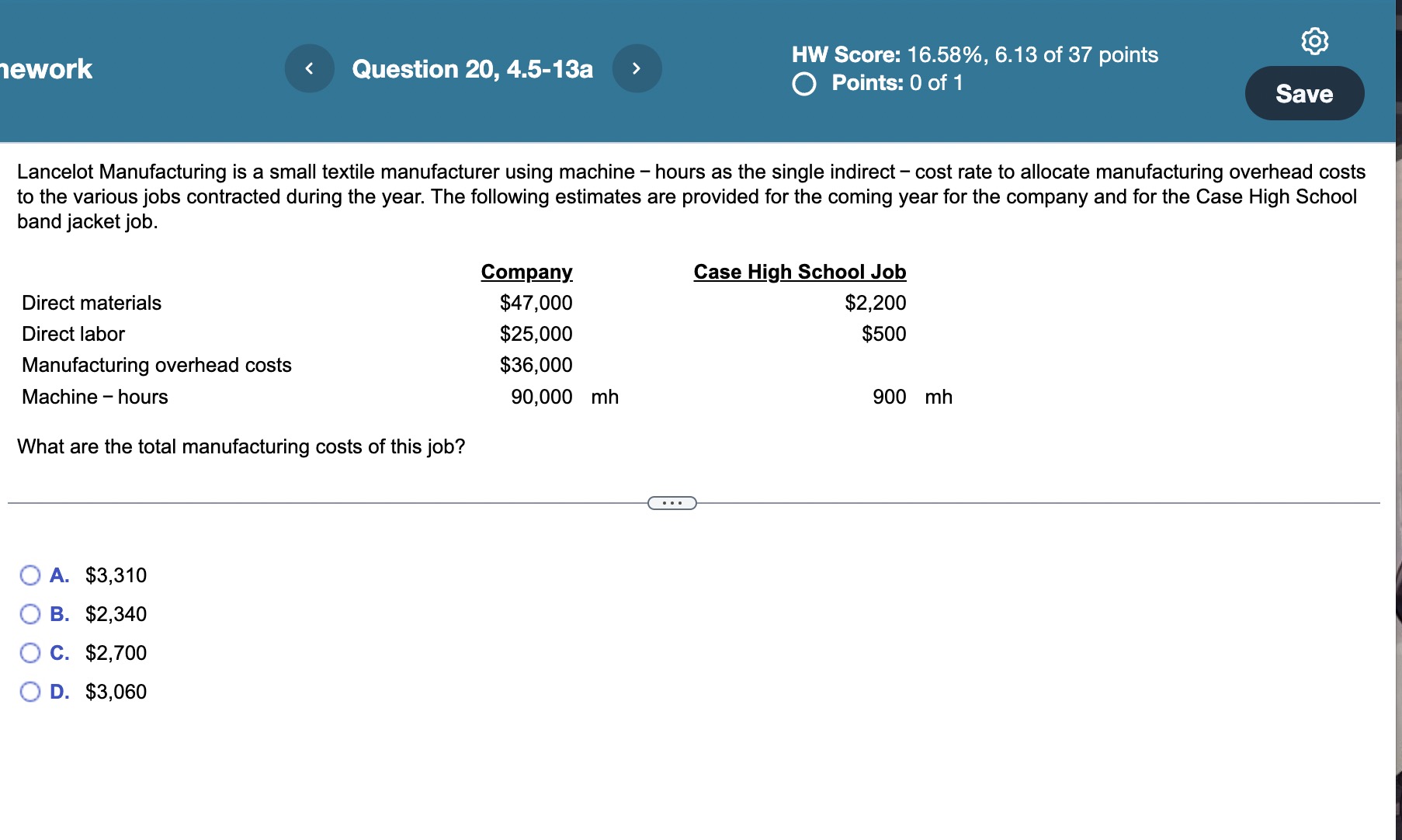 Points. O ofl Save Lancelot Manufacturing is a small textile manufacturer using