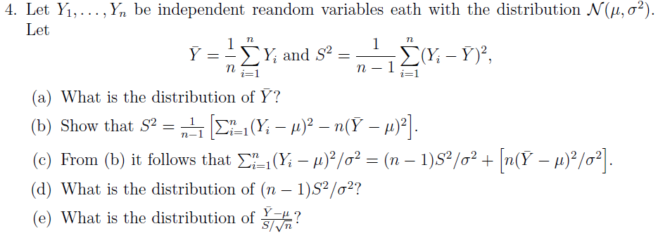4. Let VI, Let Yn be independent reandom variables eath with the
