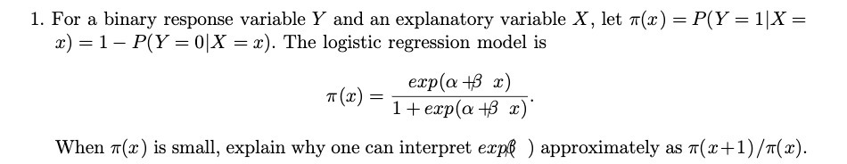 1. For a binary response variable Y and an explanatory variable