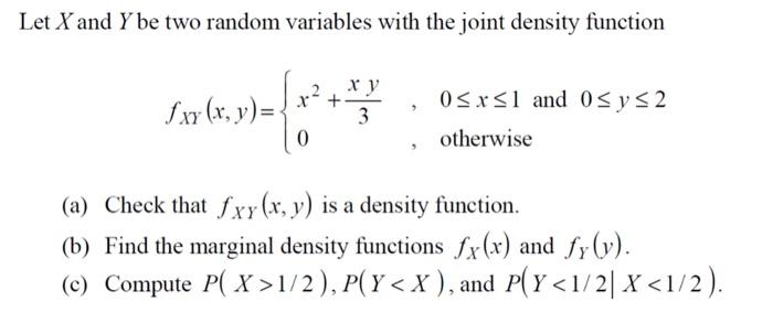  Let X and Y be two random variables with the joint