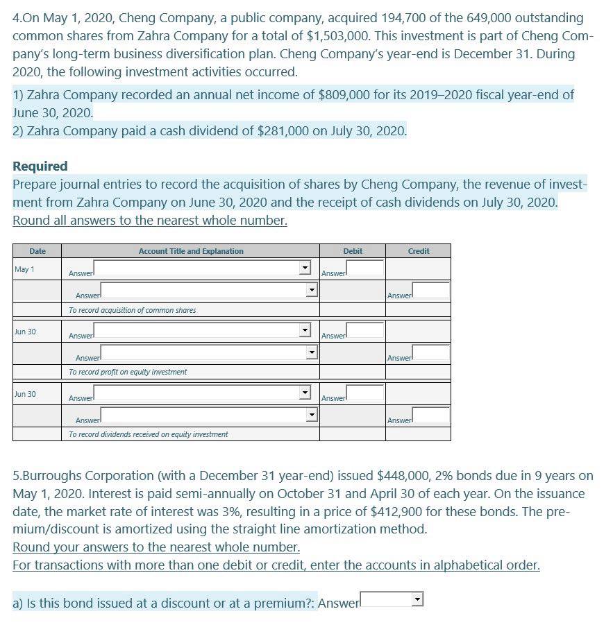 record unrealized loss on investment in Engrid Company Oct 31 Answer Answer!