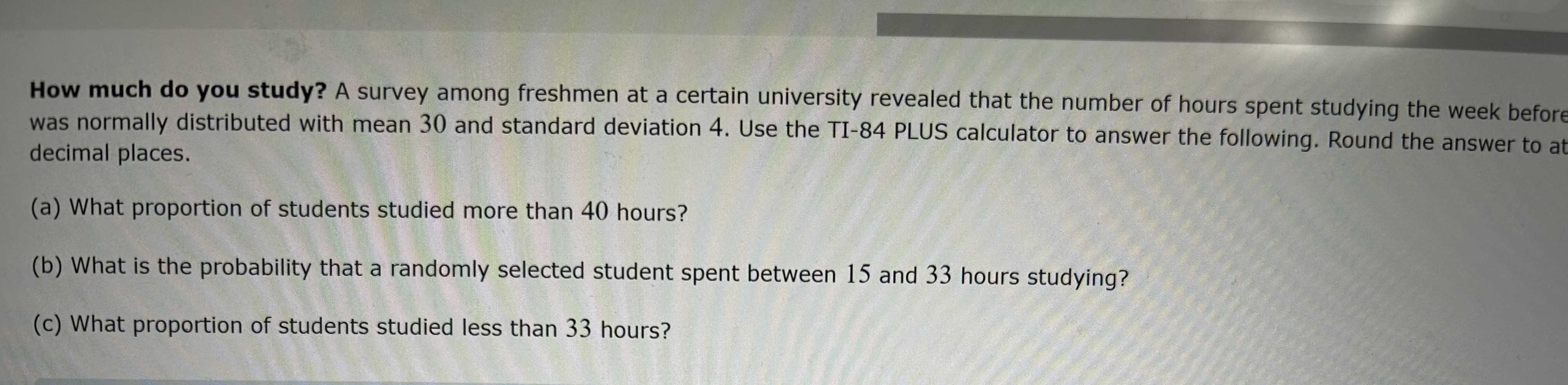  How much do you study? A survey among freshmen at a