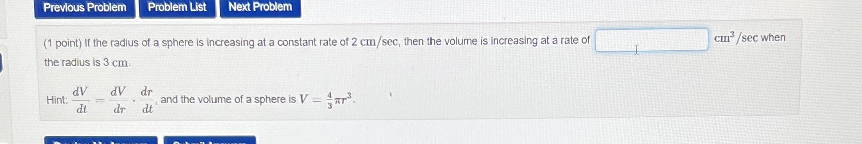 Previous Problem Problem List Next Problem (1 point) If the radius