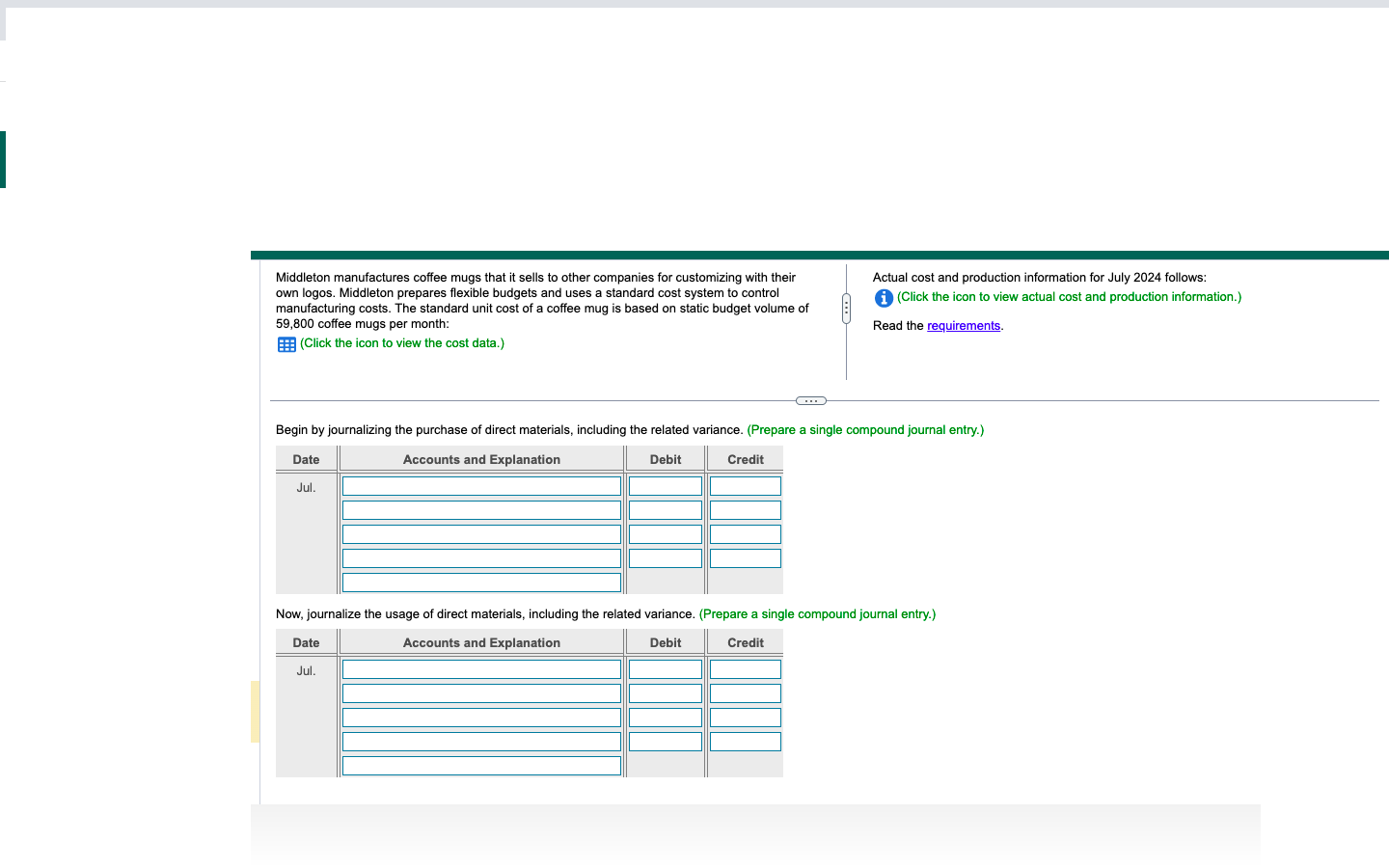 inventory balances. All expenditures were on account. Direct Labor (3 minutes @