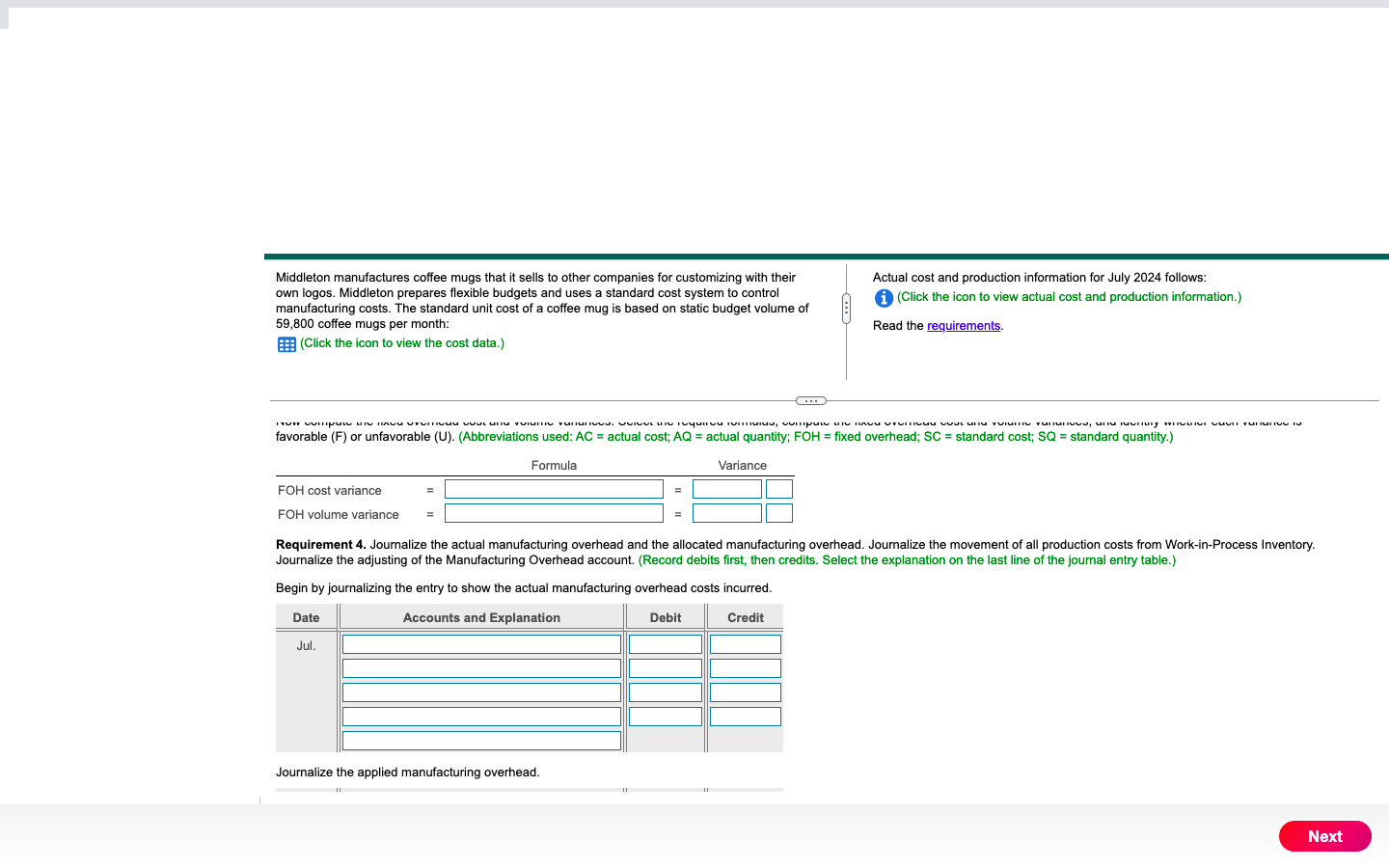 mugs. nation.) Manufacturing Overhead: c. Actual direct materials usage was 11,000 lbs.