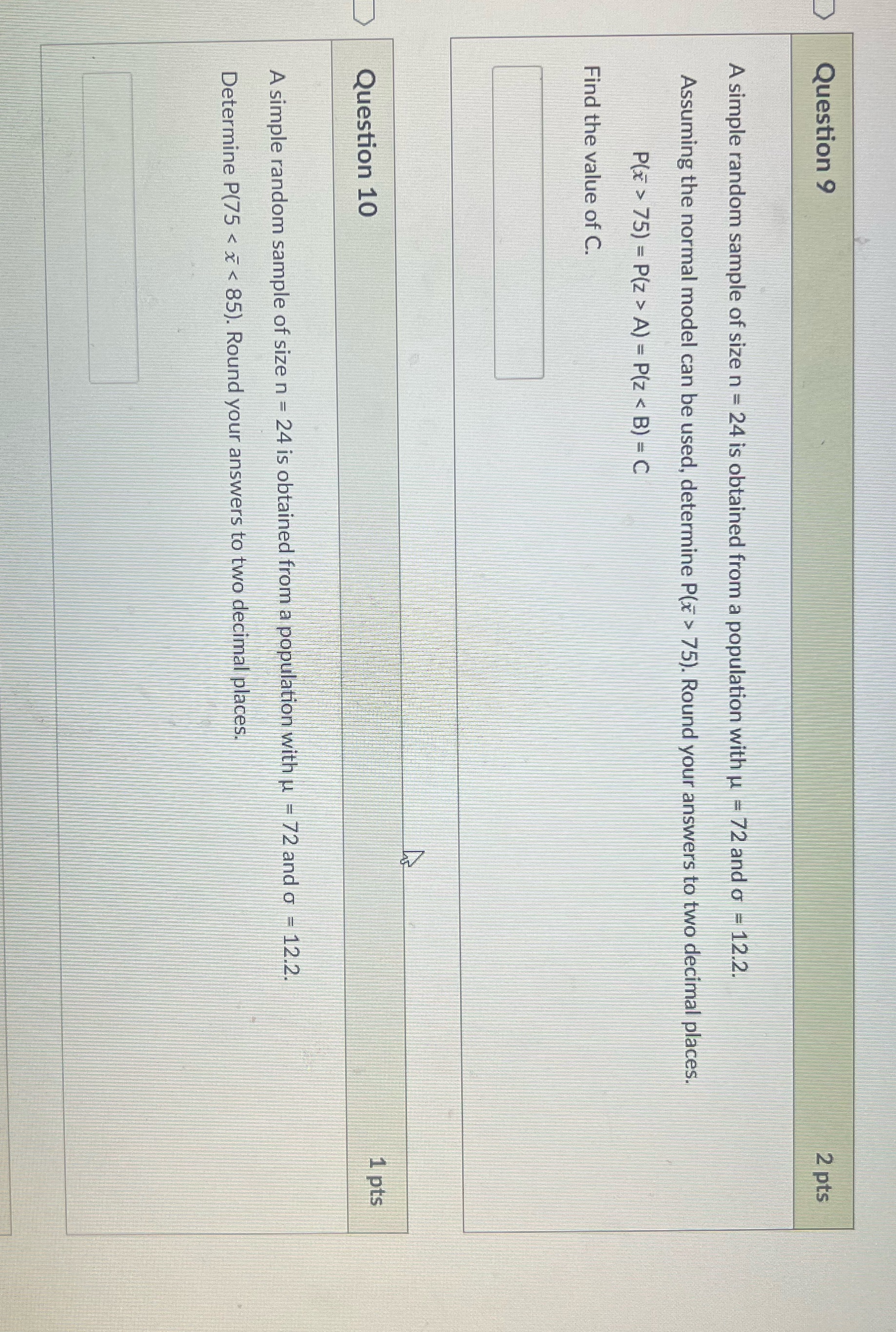 Question 9 and 10 Question 9 2 pts A simple random sample