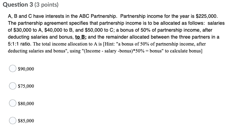 please how work Question 3 {3 points) A, B and C have