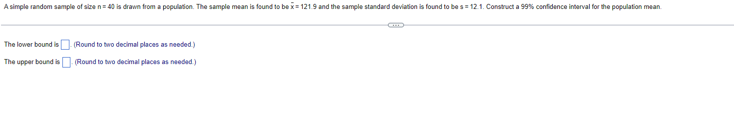 A simple random sample of size n = 40 is drawn