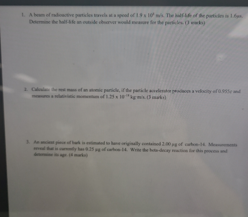 A beam of radioactive particles travels at a speed of I .9