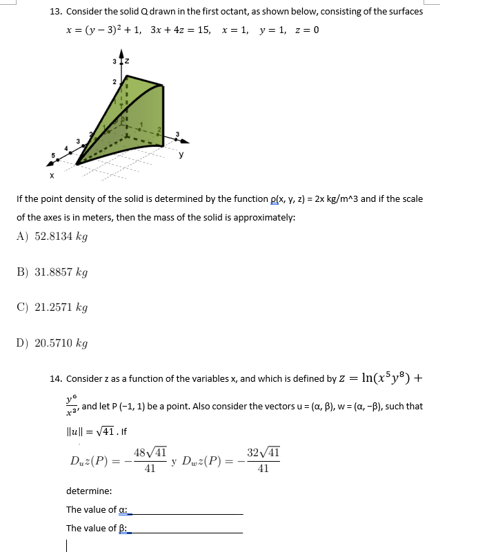 13. Consider the solid Q drawn in the first octant, as
