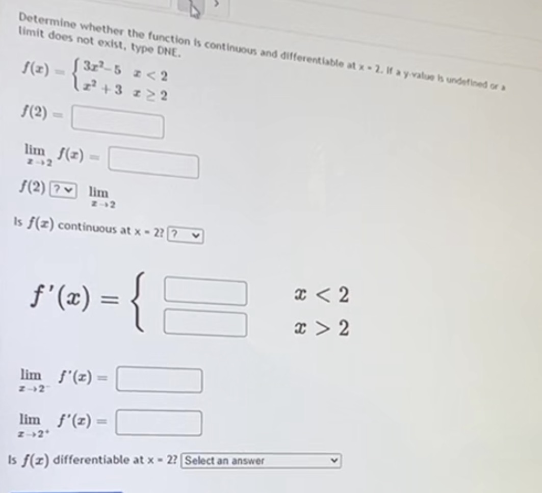 Determine whether the function is continuous and differentiable at x -