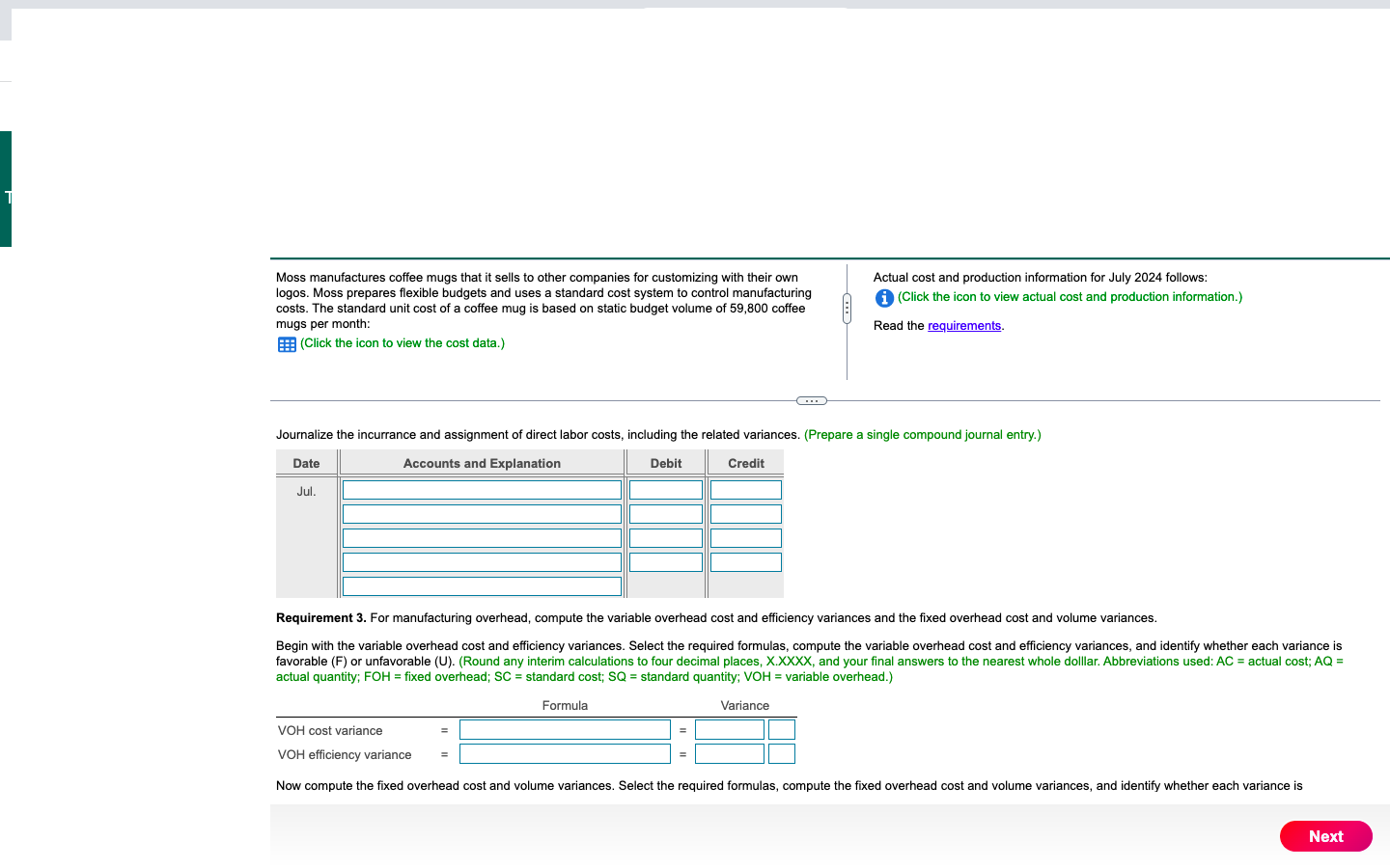and sales were 62,500 coffee mugs. Direct Labor (3 minutes @ $0.11