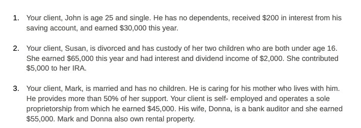  1. Your client, John is age 25 and single. He has