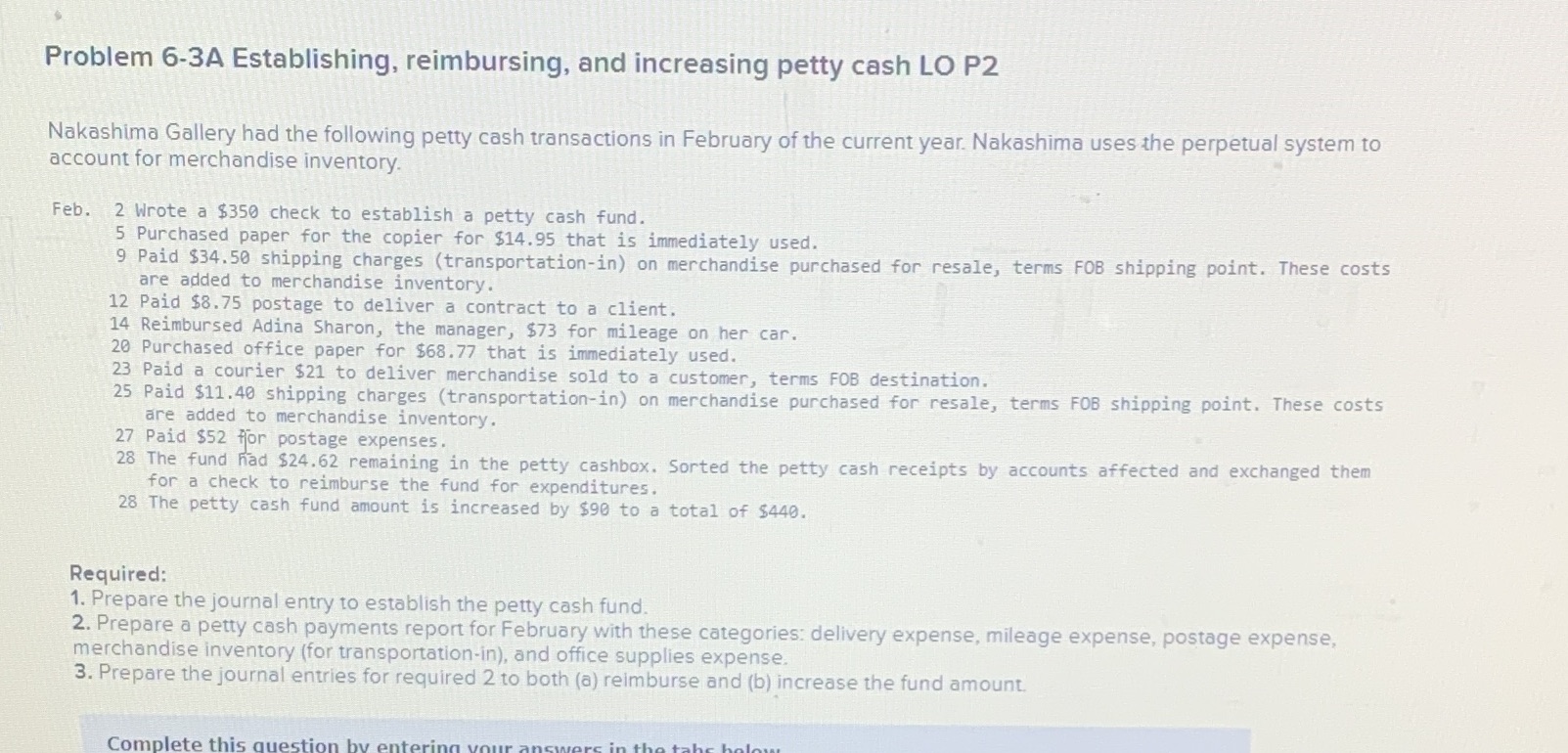 Please include the steps to the solutions. Thank you. Problem 6-3A Establishing,