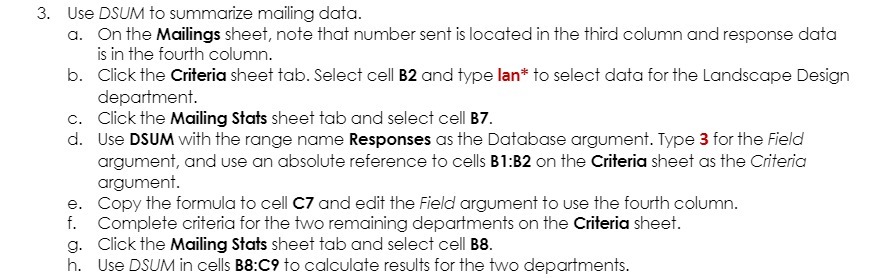 3. Use DSUM To summarize mailing daTa. a. On The Ma'lings