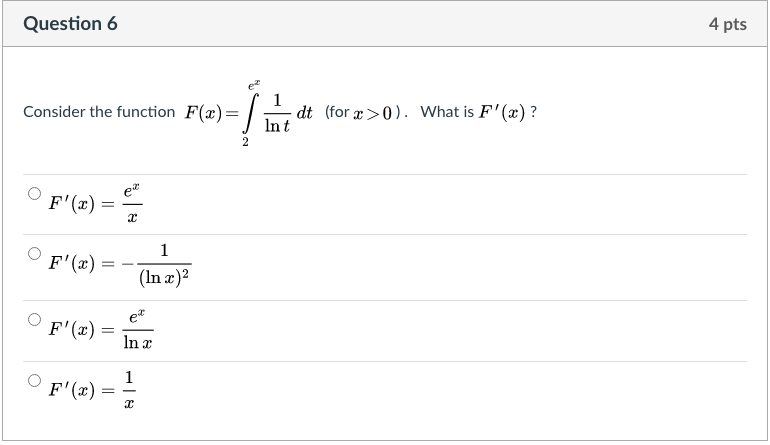 Question 6 4 pts 1 Consider the function F(@) = dt