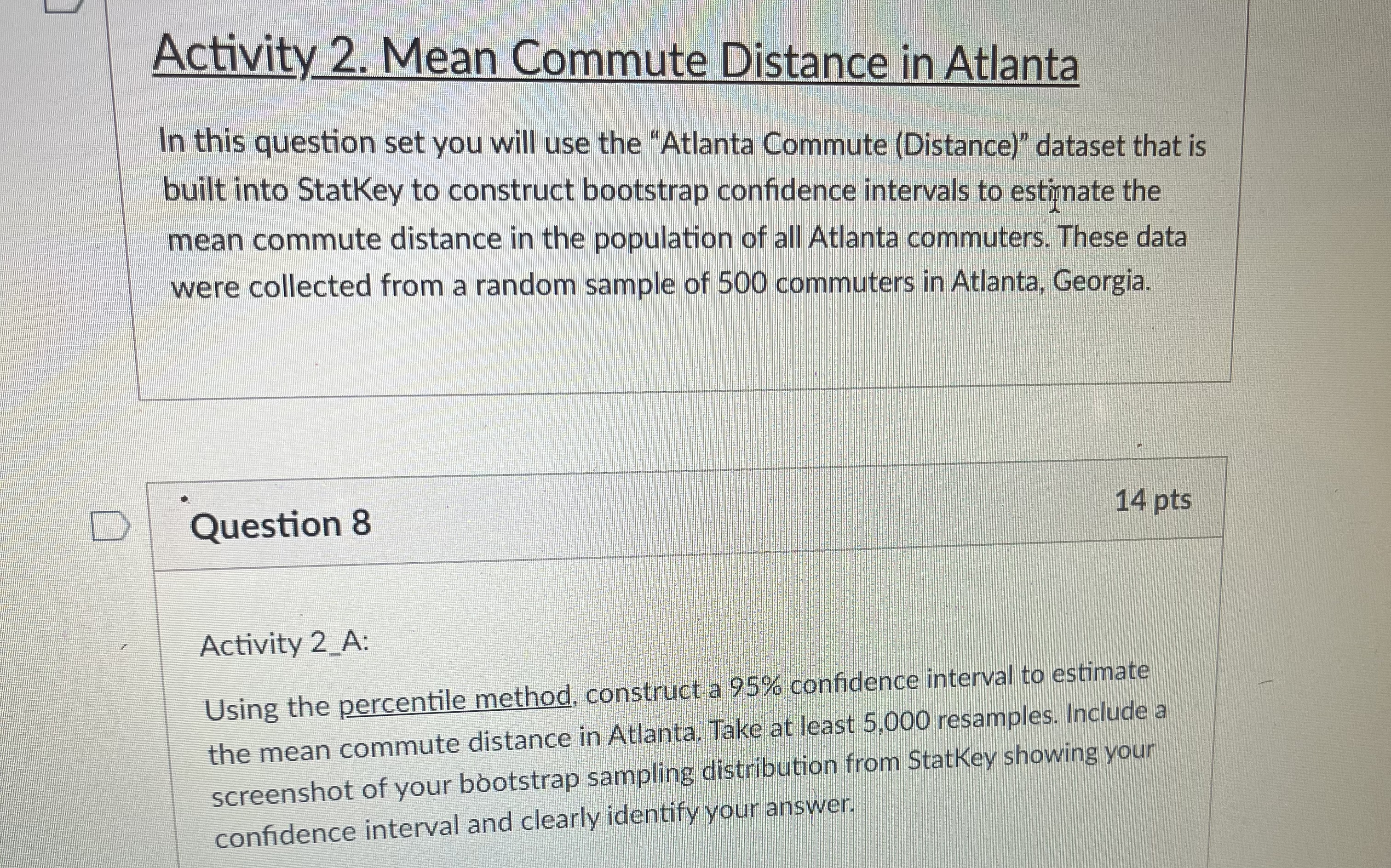 did the standard error and width of the confidence interval change? "When