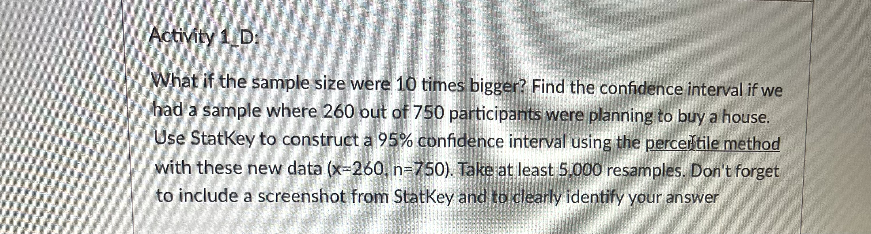 the width of the confidence interval.Activity 2. Mean Commute Distance in Atlanta
