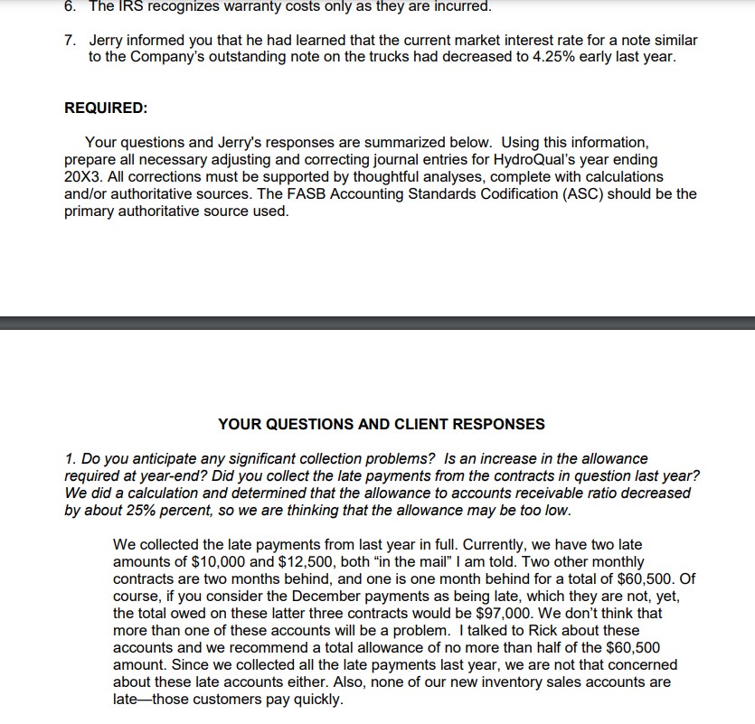 other equipment when performing maintenance. Initially, HydroQual simply arranged for the customer