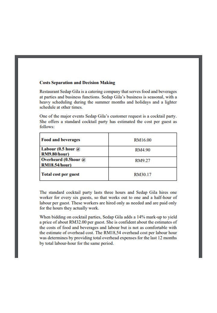 Costs Separation and Decision Making Restaurant Sedap Gila is a catering company