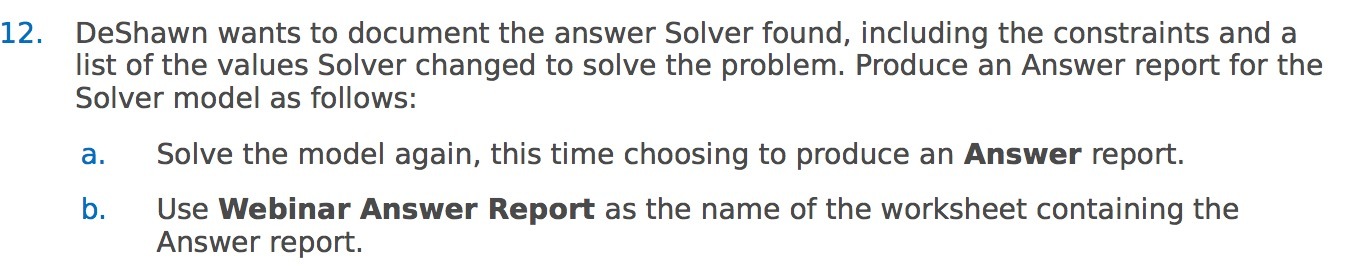  12. DeShawn wants to document the answer Solver found, including the
