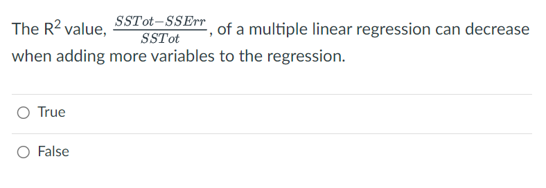 This is about Multiple Linear Regression. The R2 value, SSTot-SSErr SSTot ,